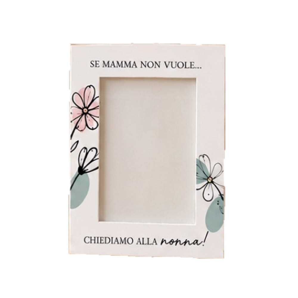 Portafoto "Se Mamma non Vuole... Chiediamo alla Nonna!"